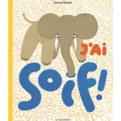J'ai soif !