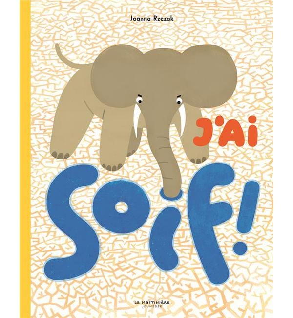 J'ai soif !