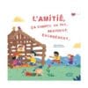 L'amitié, ça compte un peu, beaucoup, énormément...