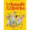 La bande de la rue Barbe