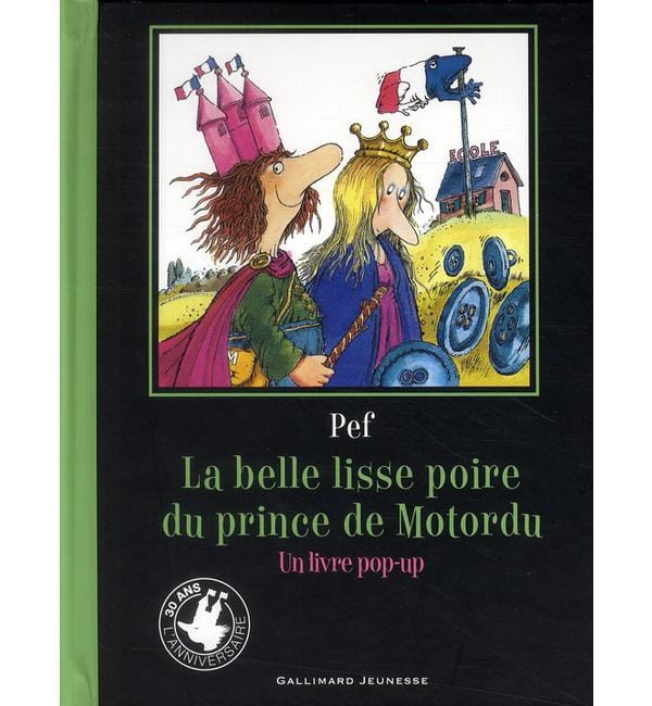 La belle lisse poire du prince de Motordu - Un livre pop-up