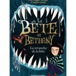 La Bête et Bethany Tome 2 - La revanche de la bête