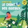 Le chant des oiseaux - J'écoute la nature