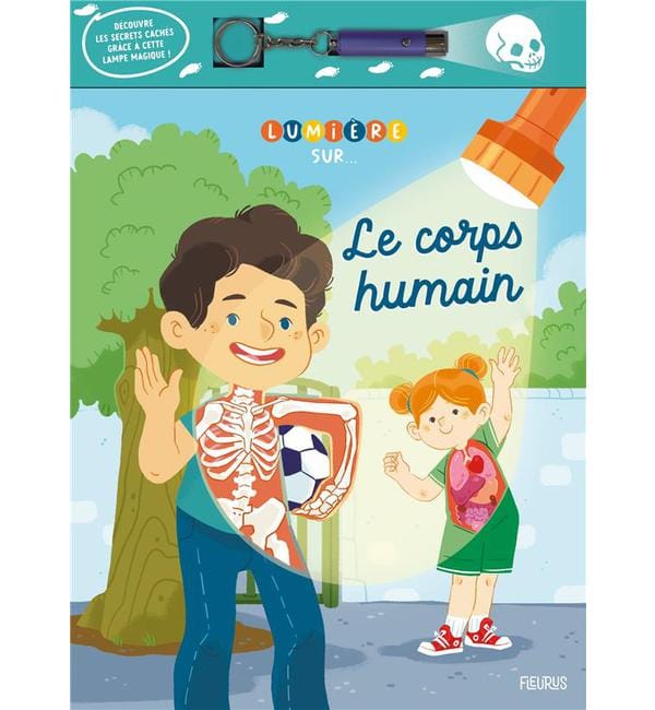 Le corps humain - Avec une lampe magique