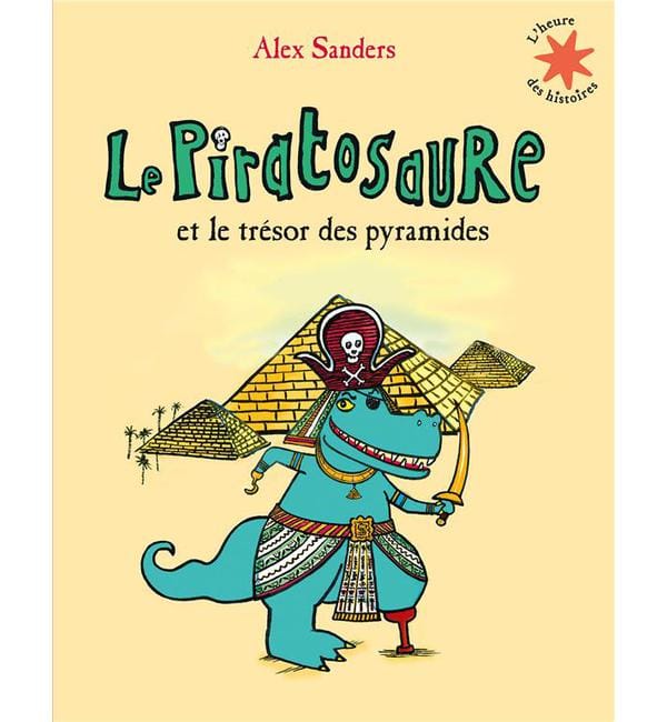Le Piratosaure et le trésor des pyramides