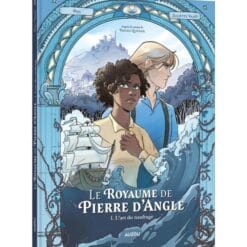 Le royaume de Pierre d'Angle Tome 1 - L'art du naufrage