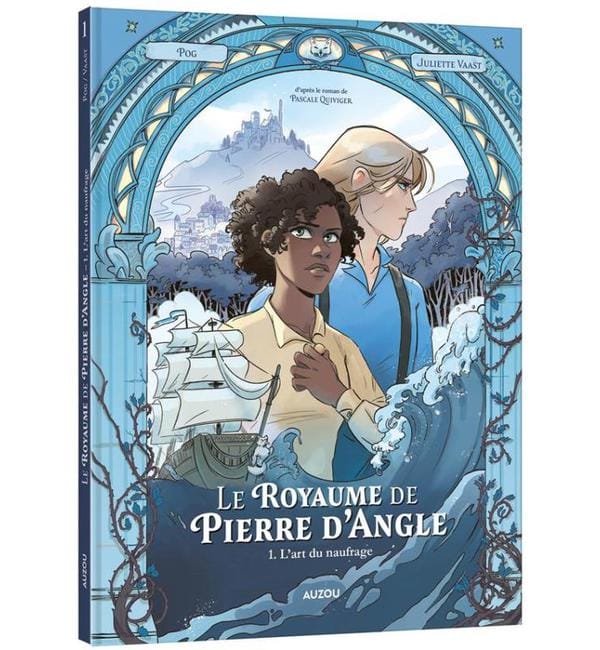 Le royaume de Pierre d'Angle Tome 1 - L'art du naufrage