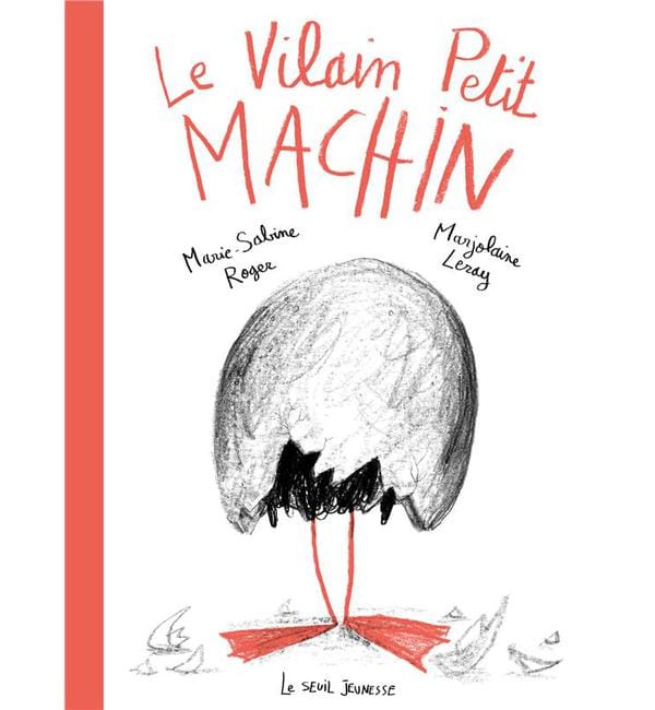 Le vilain petit Machin