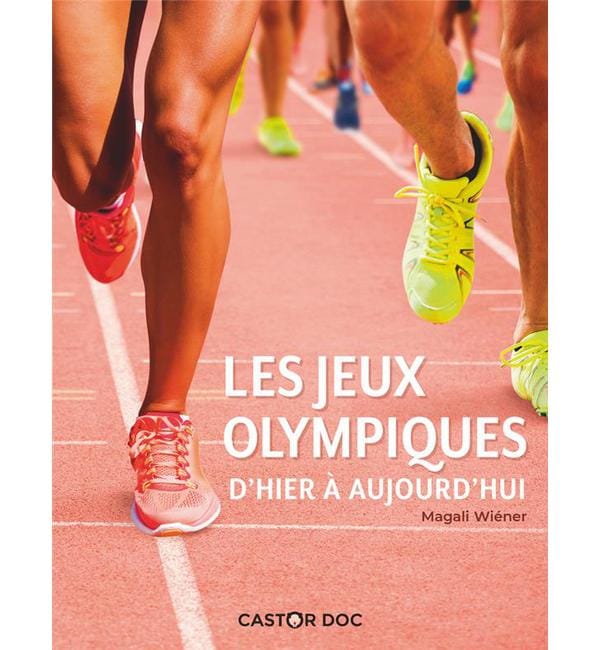 Les Jeux olympiques d'hier à aujourd'hui