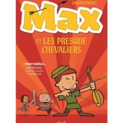 Max et les Presque Chevaliers Tome 1