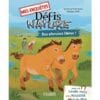 Mes enquêtes Défis nature - Des chevaux libres - Avec un cahier docu, une boussole et des jeux