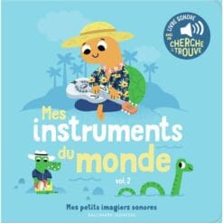 Mes instruments du monde - Volume 2, Avec un cherche et trouve