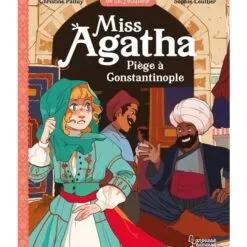 Miss Agatha Tome 6 - Piège à Constantinople