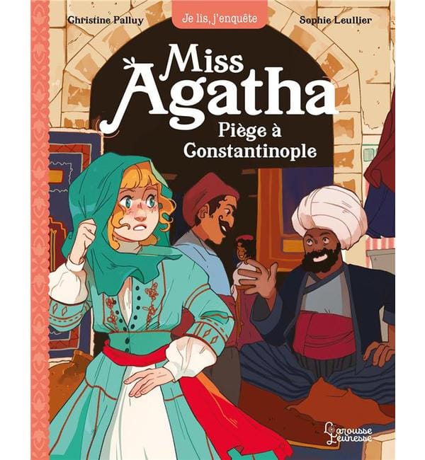 Miss Agatha Tome 6 - Piège à Constantinople