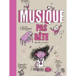 Musique pas bête - Pour les 7 à 107 ans
