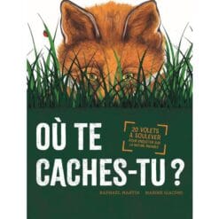 Où te caches-tu ? - 20 volets à soulever pour enquêter sur la nature invisible
