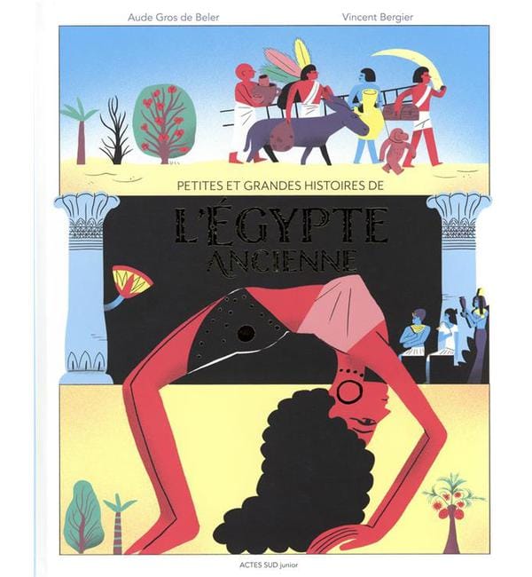 Petites et grandes histoires de l'Egypte ancienne