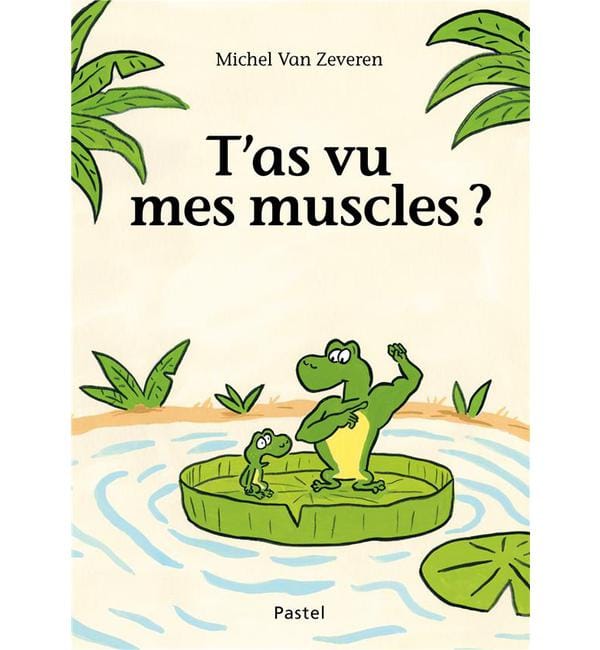 T'as vu mes muscles ?