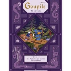 Anya 1 - Goupile, la sorcière - Tome 1 - Le Mystère des rochers qui poussent
