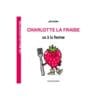 Charlotte la fraise va à la ferme