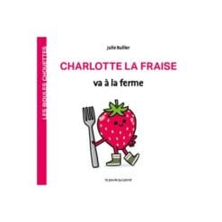 Charlotte la fraise va à la ferme