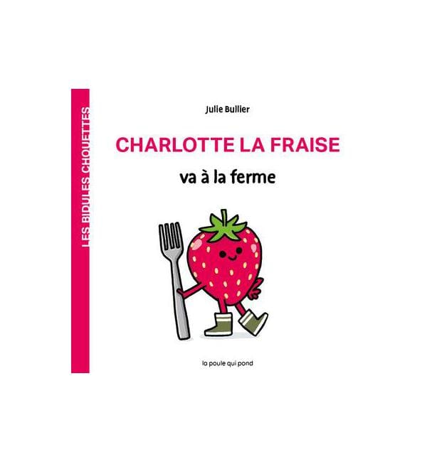 Charlotte la fraise va à la ferme