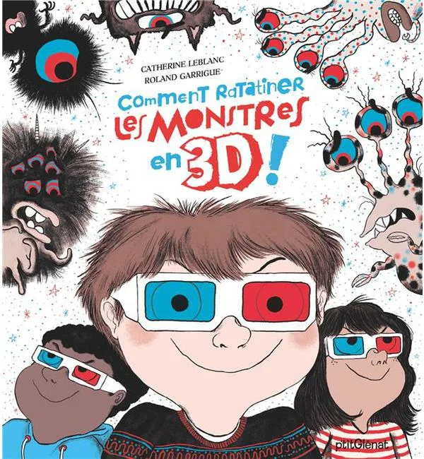 Comment ratatiner les monstres en 3D
