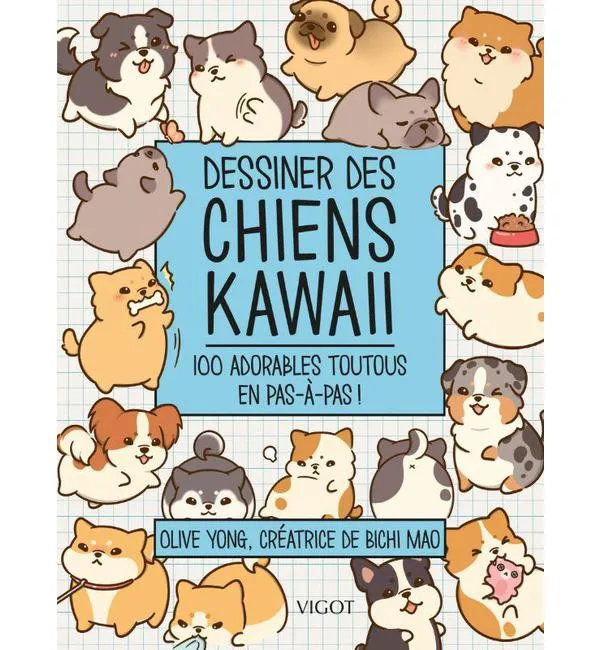 Dessiner des chiens kawaii - 100 adorables toutous en pas-à-pas !