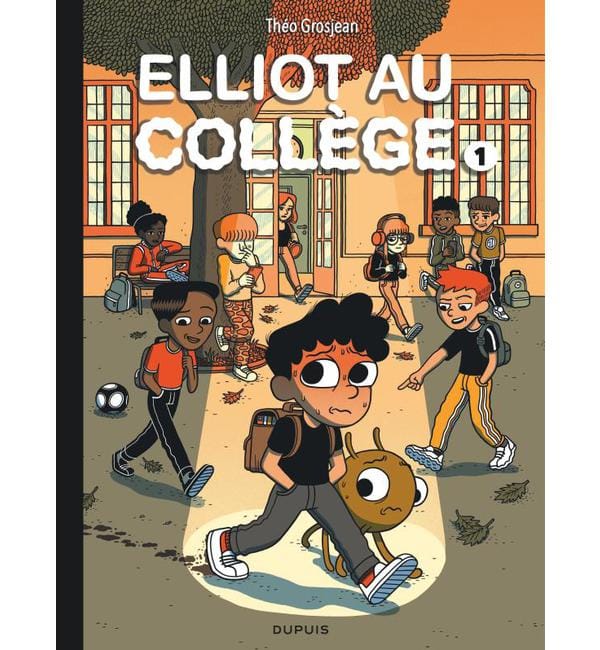 Elliot au collège Tome 1 - Panique en sixième
