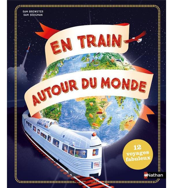 En train autour du monde