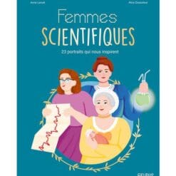 Femmes scientifiques - 23 portraits qui nous inspirent