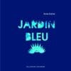 Jardin bleu