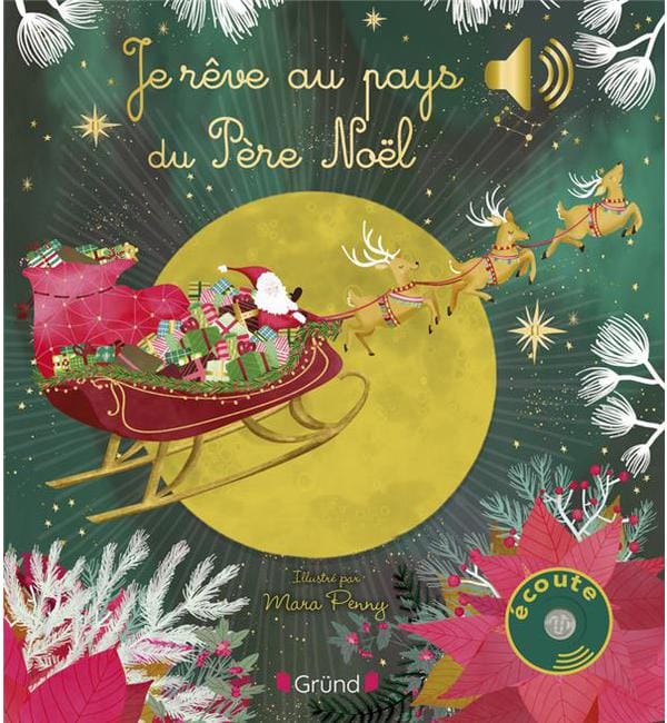 Je rêve au pays du Père Noël