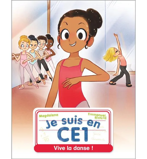 Je suis en CE1 Tome 15 - Vive la danse !