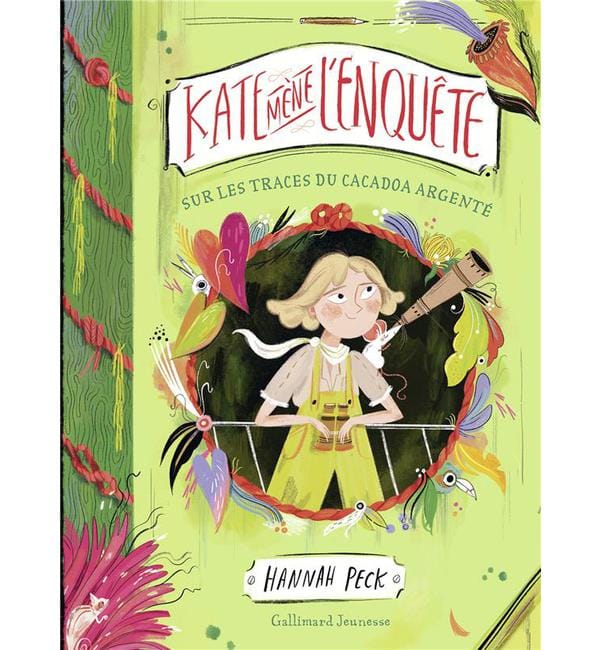 Kate mène l'enquête Tome 2 - Sur les traces du Cacadoa argenté