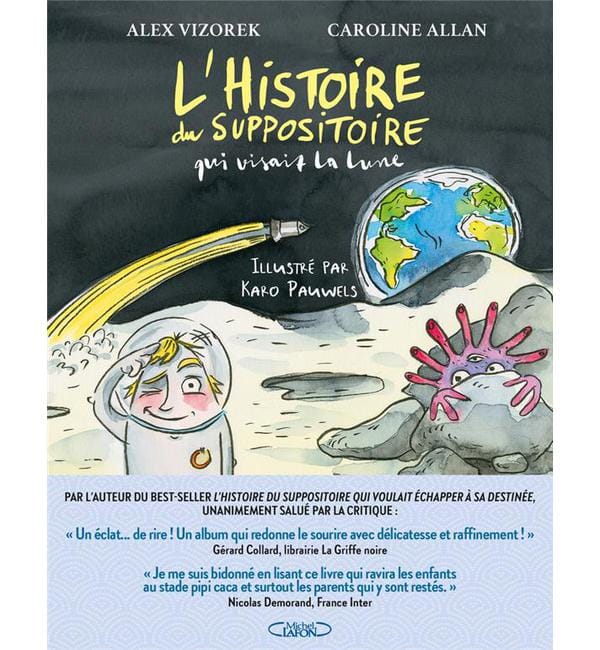 L'histoire du suppositoire qui visait la lune