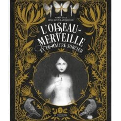 L'Oiseau-merveille et le maître sorcier