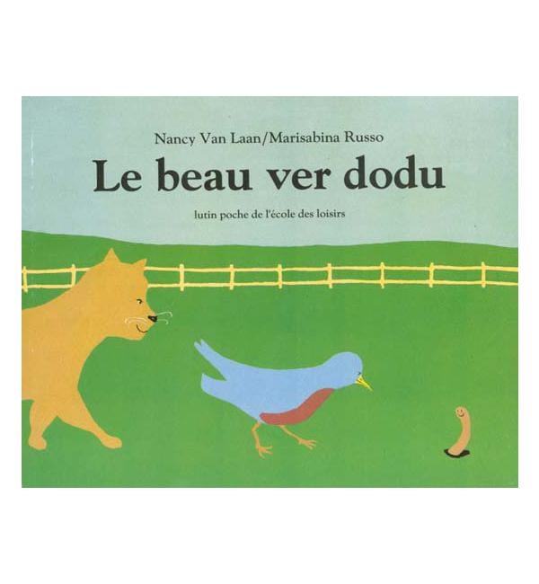 Le beau ver dodu
