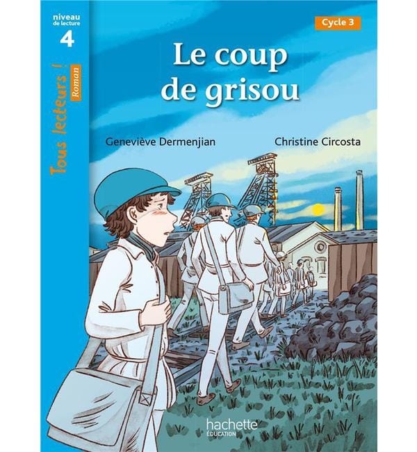 Le coup de grisou - Niveau de lecture 4 cycle 3