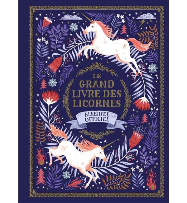 Le grand livre des licornes - Manuel officiel