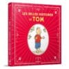 Les belles histoires de Tom