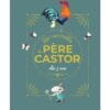 Les merveilles du Père Castor - Histoires dès 3 ans
