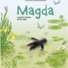 Magda Tome 2 - Le petit monde de la mare