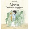 Martin l'aventurier en pyjama