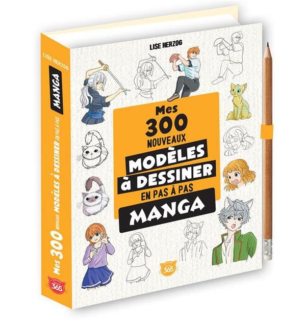 Mes 300 nouveaux modèles mangas à dessiner en pas à pas
