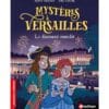 Mystères à Versailles - Le diamant maudit