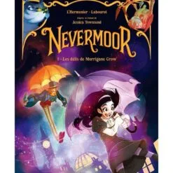 Nevermoor - Tome 1 Les défis de Morrigane Crow