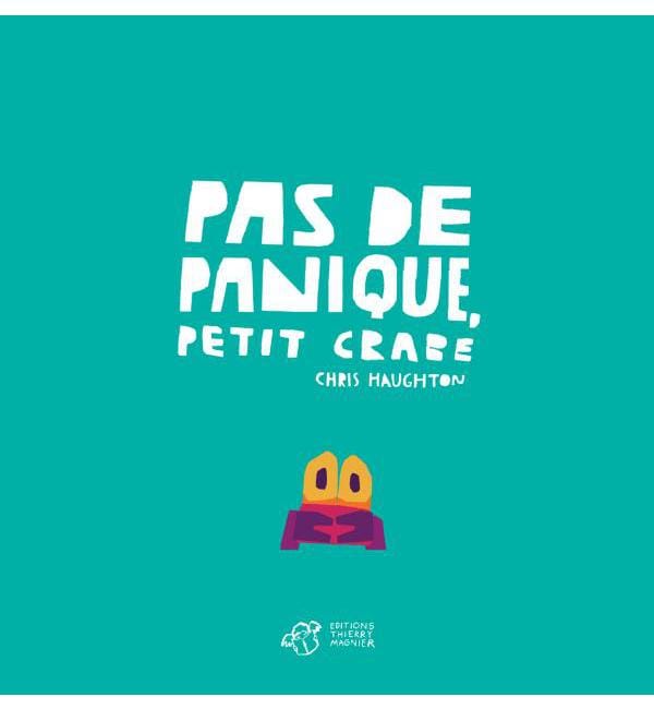 Pas de panique, Petit Crabe
