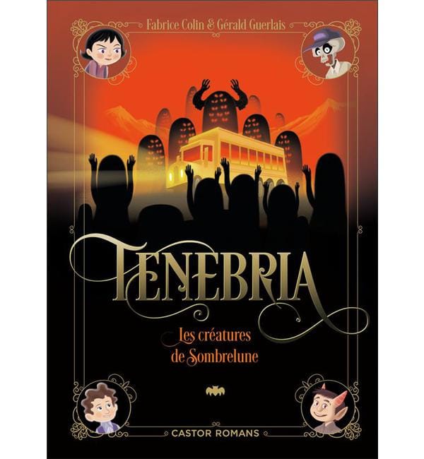 Tenebria - 2 Les créatures de Sombrelune