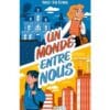 Un monde entre nous